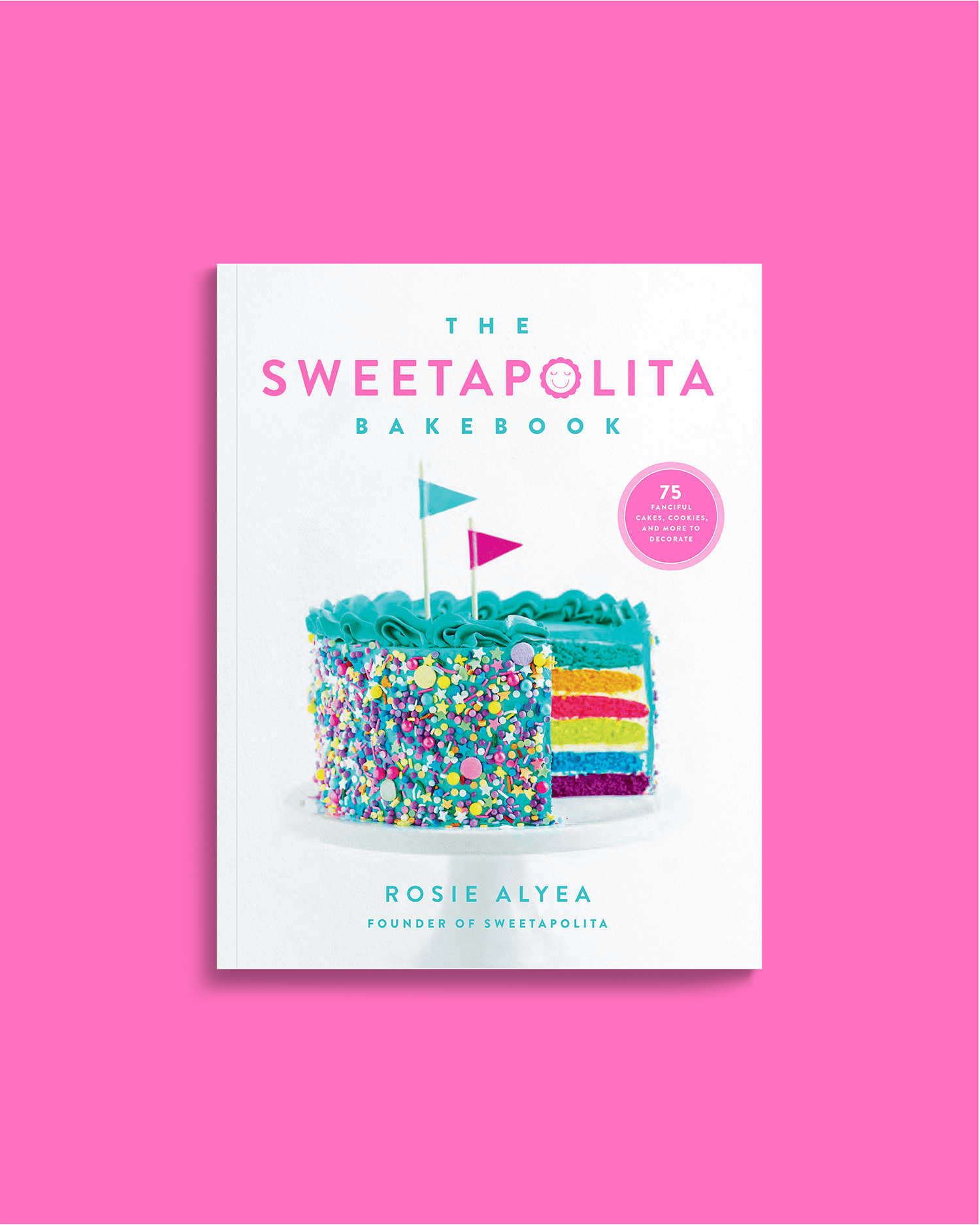 The Sweetapolita Bakebook, Signed by Rosie - US