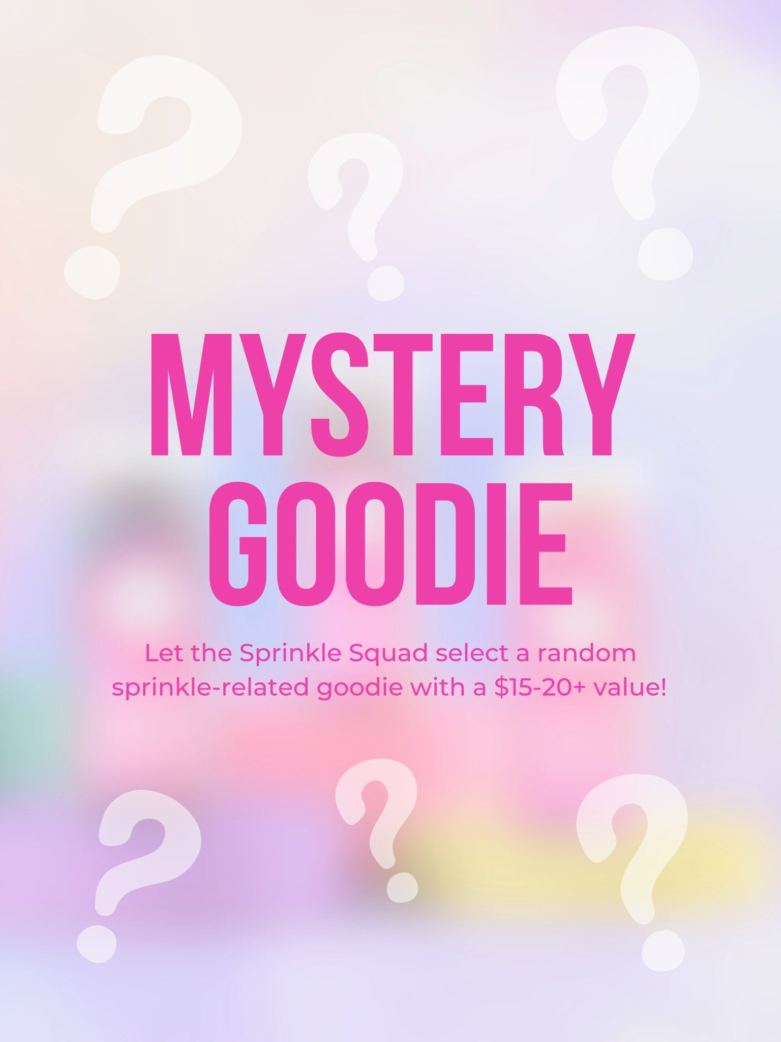 Mystery Goodie - Sweetapolita