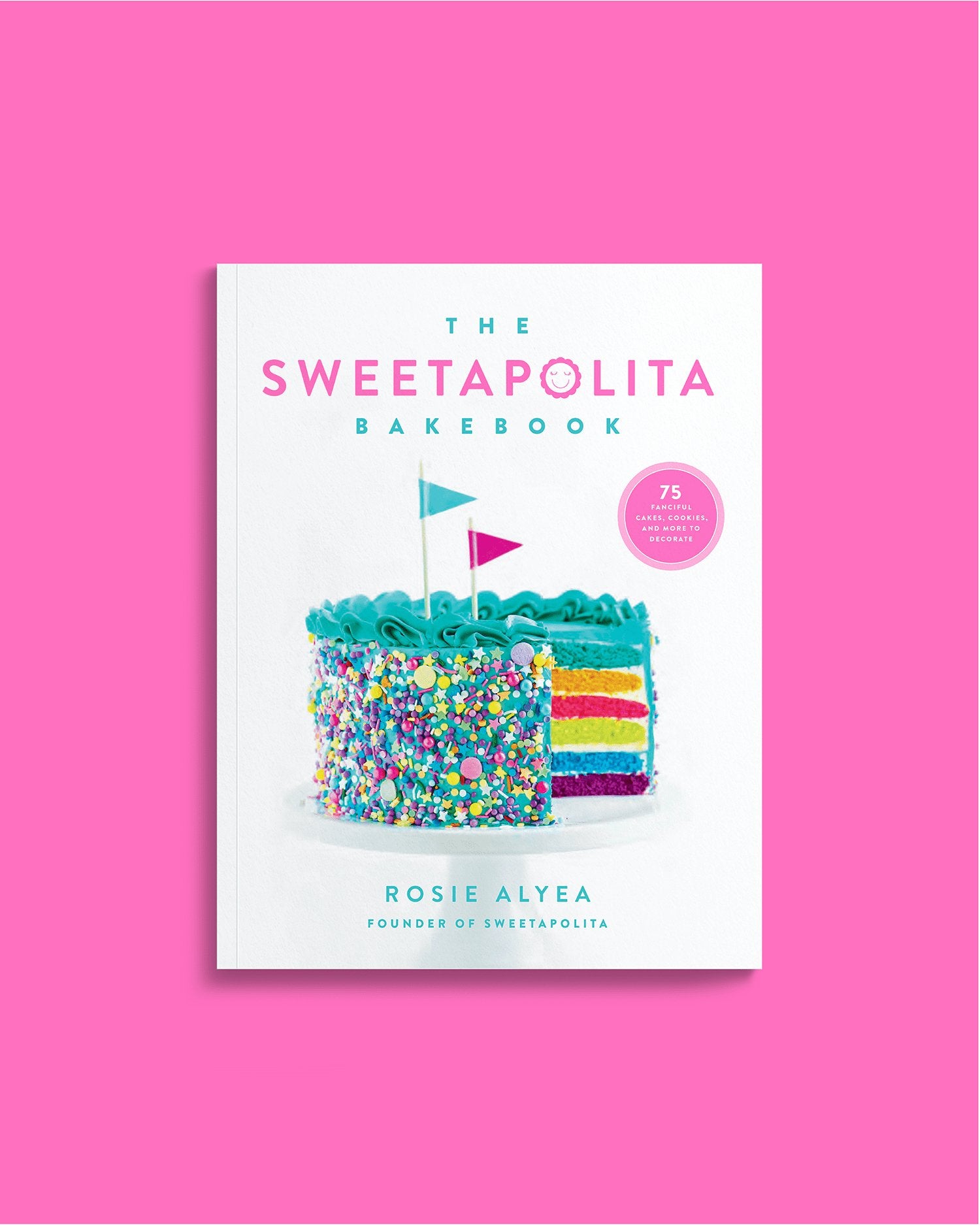 The Sweetapolita Bakebook, Signed by Rosie - US - Sweetapolita